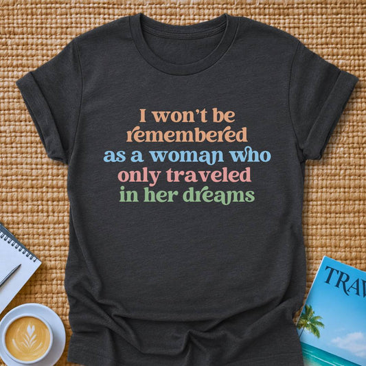 Travel In Dreams T-shirt