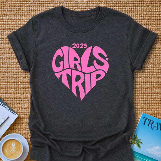 Girls Trip 2025 T-shirt