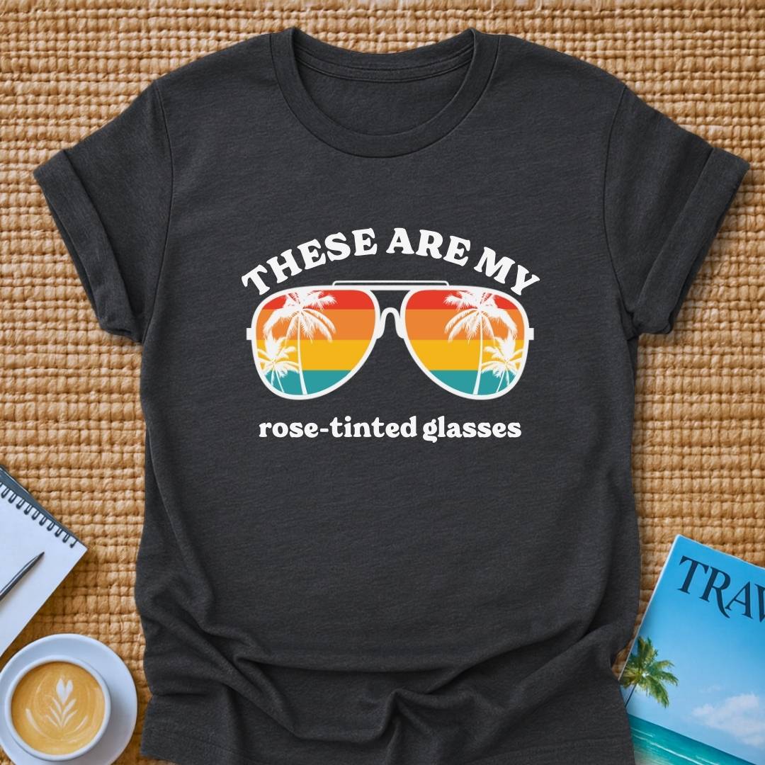 Rose-Tinted Glasses T-Shirt