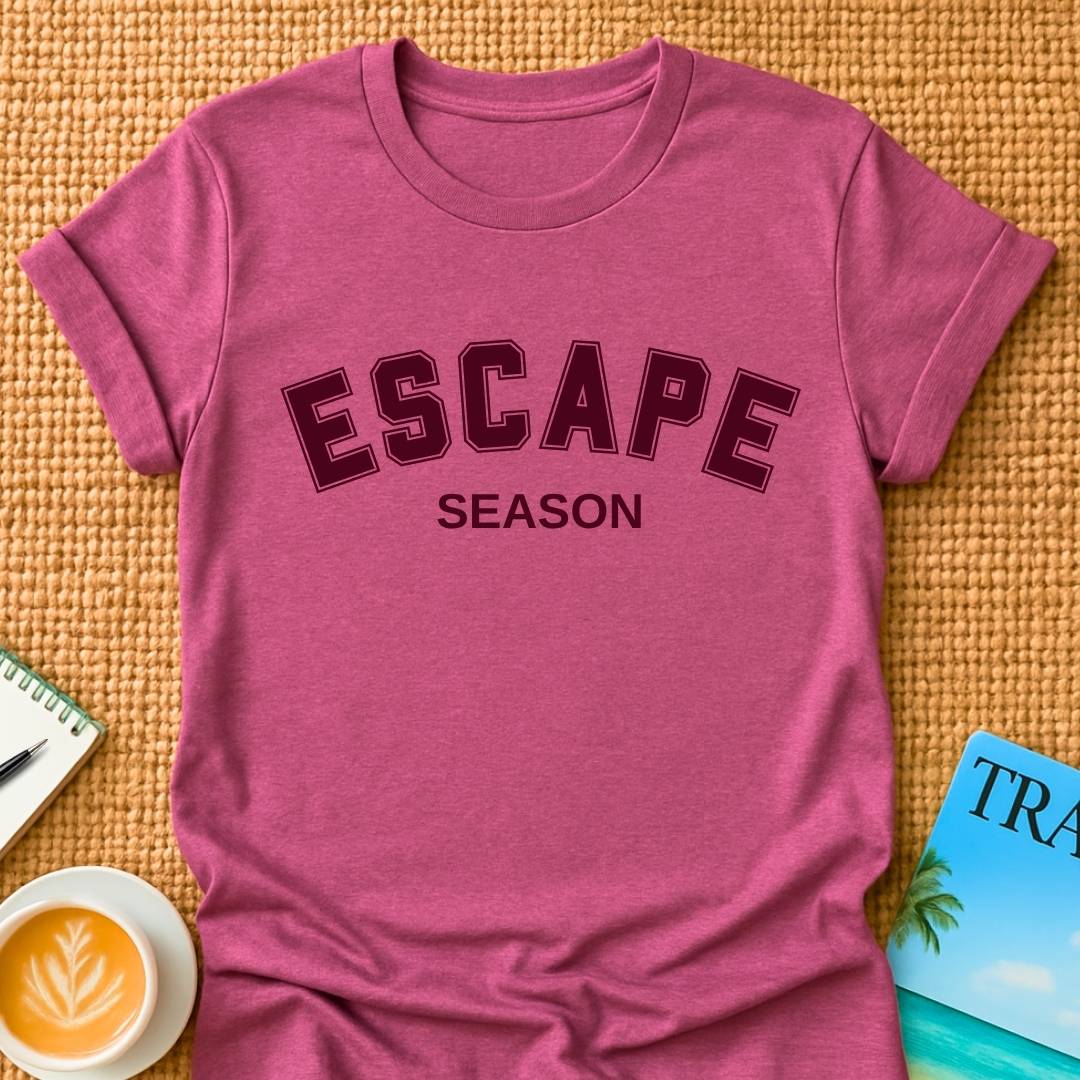 Escape Season  T-shirt