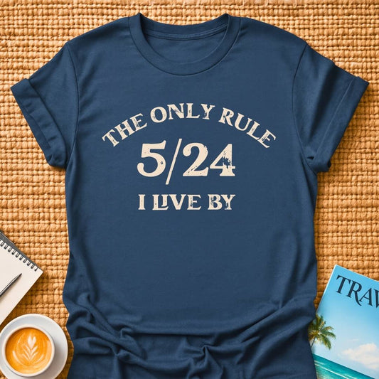 5/24 Rule T-shirt