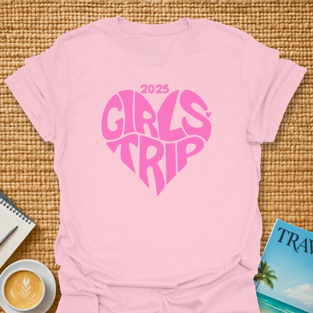 Girls Trip 2025 T-shirt
