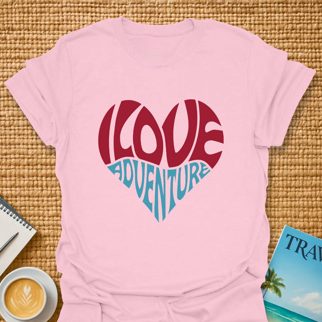 I Love Adventure T-shirt