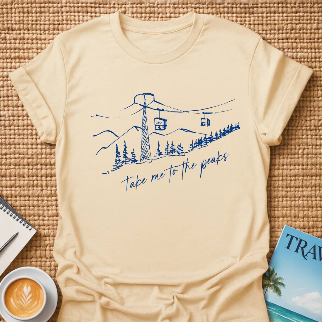 Take Me To The Peaks T-shirt