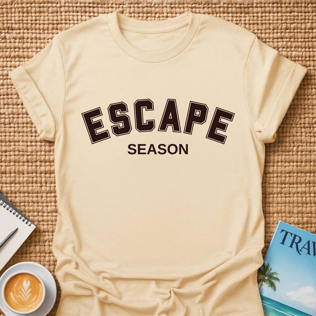 Escape Season  T-shirt