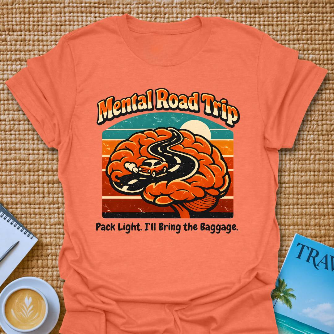 Mental Road Trip T-Shirt