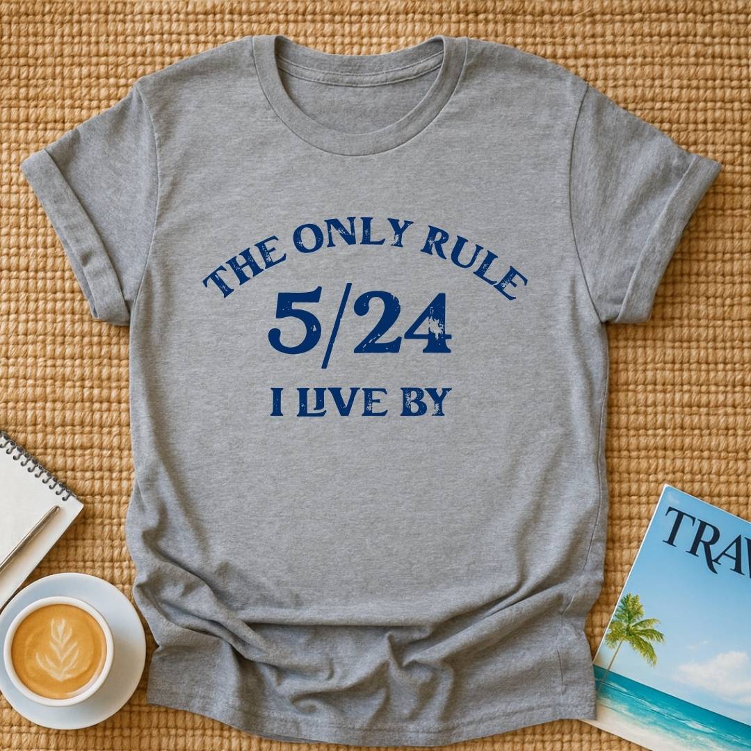 5/24 Rule T-shirt