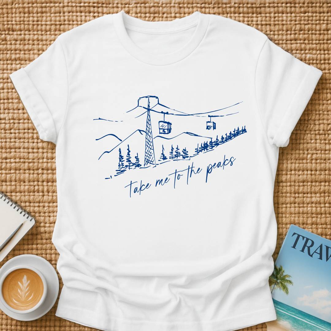 Take Me To The Peaks T-shirt