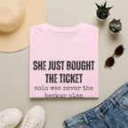 She Bought The Ticket T-shirt