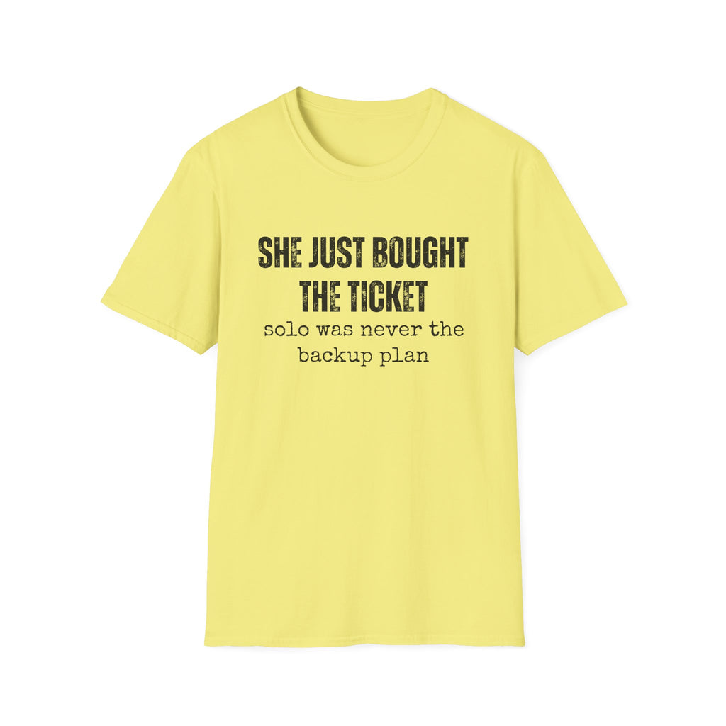 She Bought The Ticket T-shirt