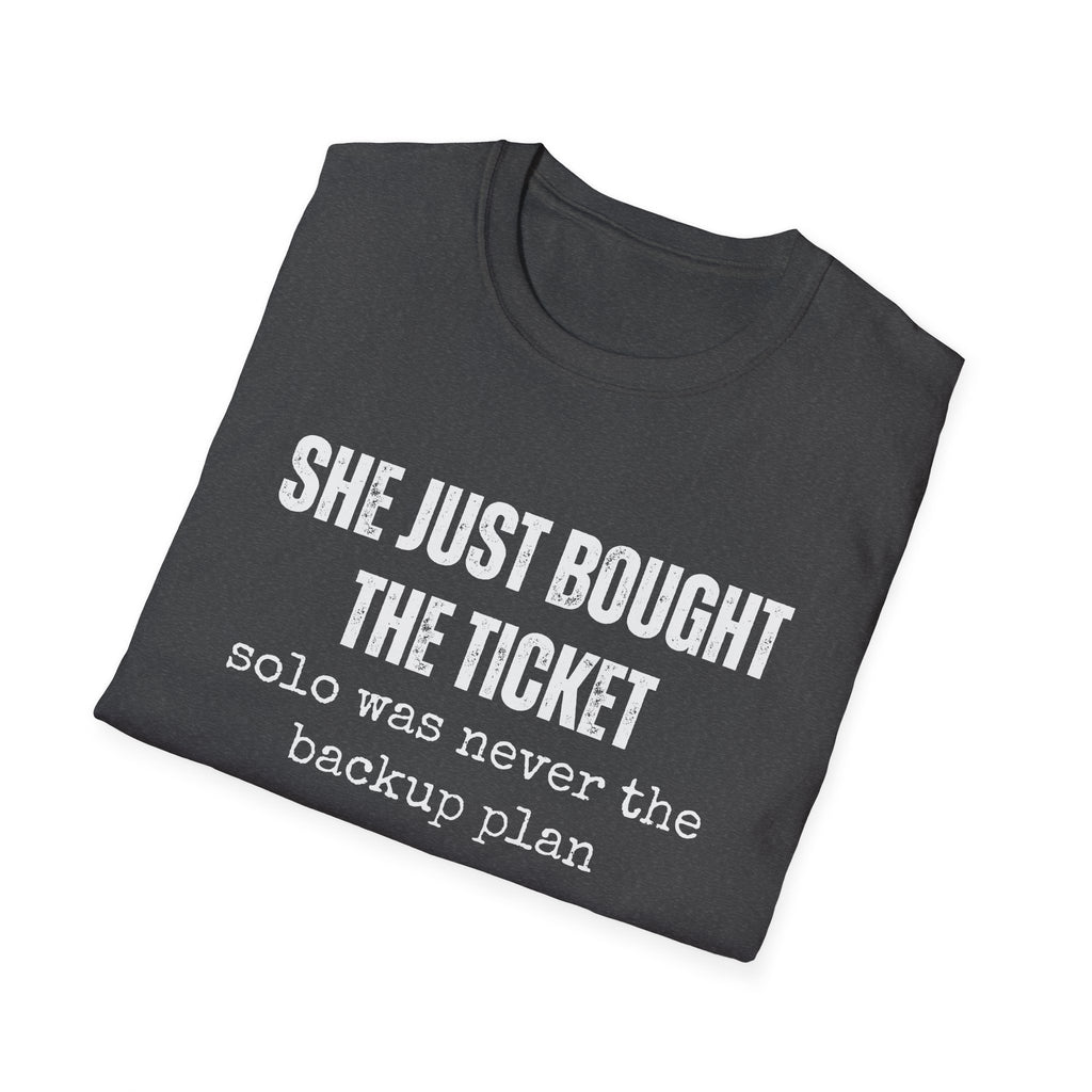 She Bought The Ticket T-shirt