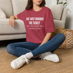 She Bought The Ticket T-shirt