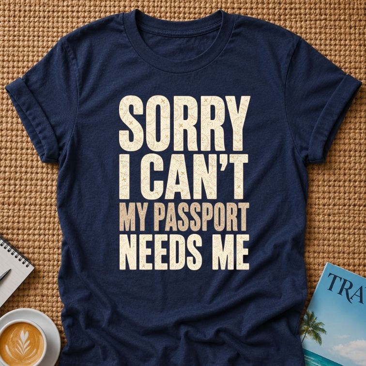 Sorry I Can't T-shirt