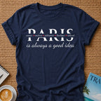 Paris Is A Good Idea T-shirt