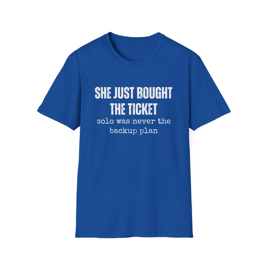 She Bought The Ticket T-shirt