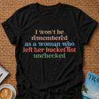 Bucket List T-shirt