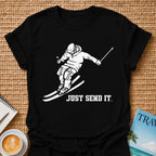 Just Send It T-Shirt