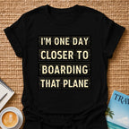 One Day Closer T-shirt