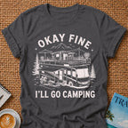 I'll Go Camping T-shirt
