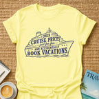 Cruise Prices T-shirt