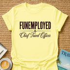Funemployed T-Shirt