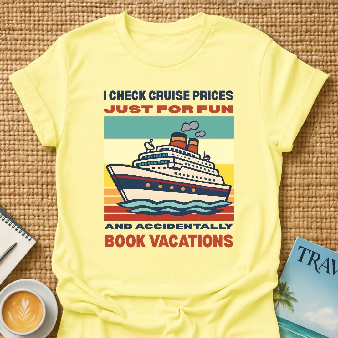 Cruise Prices T-shirt