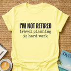 Not Retired T-shirt
