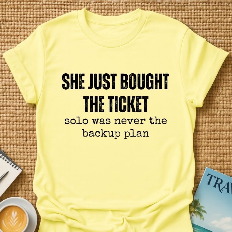 She Bought The Ticket T-shirt
