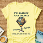 Pour Choices T-Shirt