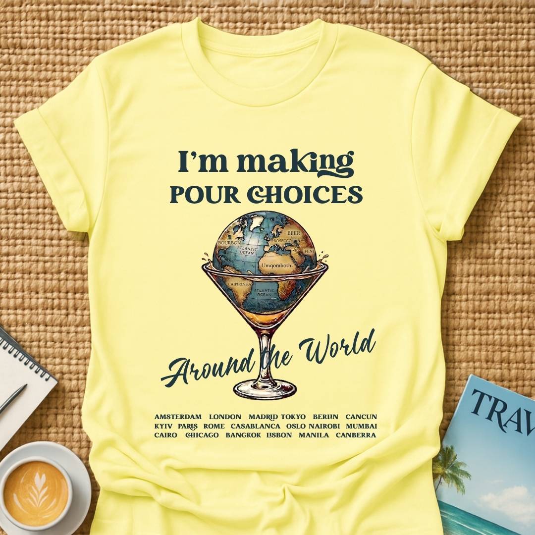 Pour Choices T-Shirt