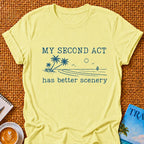 Second Act T-shirt