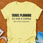 Travel Planning T-shirt