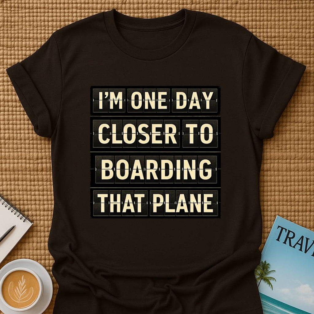 One Day Closer T-shirt