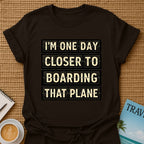 One Day Closer T-shirt