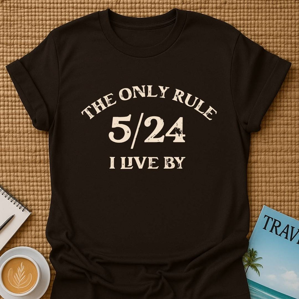5/24 Rule T-shirt