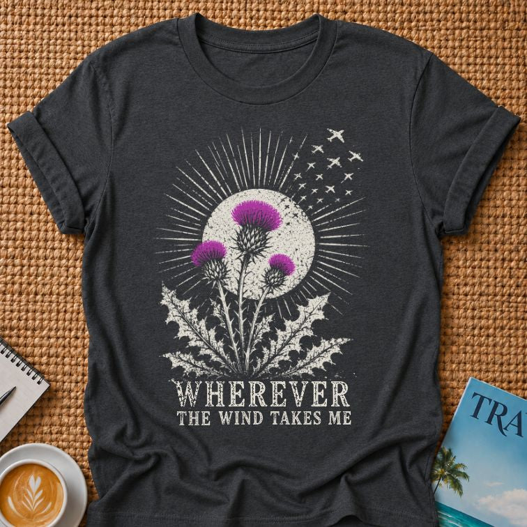 Wherever The Wind Takes Me T-shirt