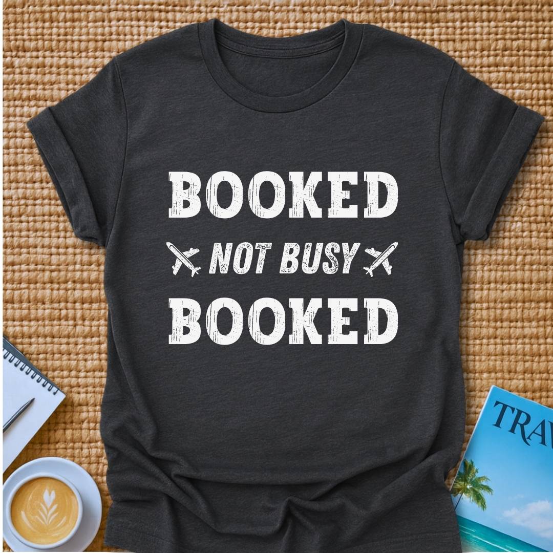 Not Busy T-Shirt