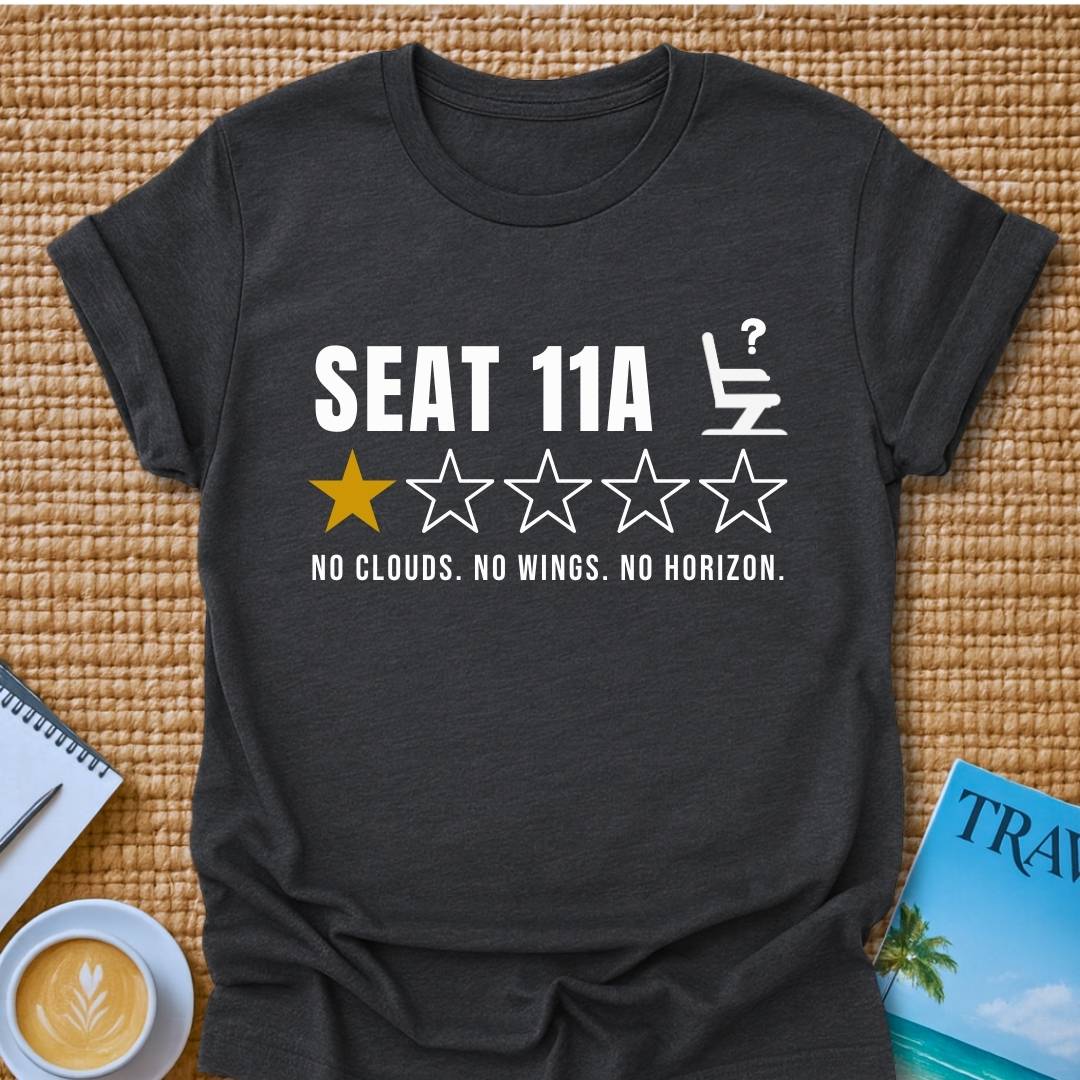 Seat 11A T-shirt