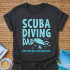 Scuba Diving Dad T-shirt