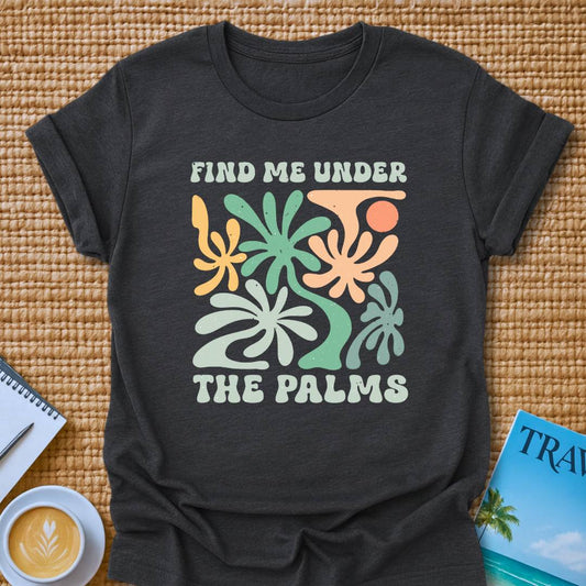 Under The Palms T-shirt