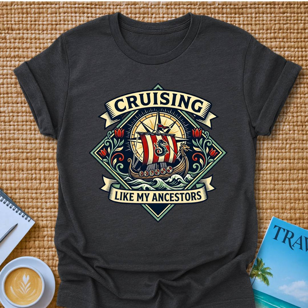 Cruising Like Ancestors T-Shirt
