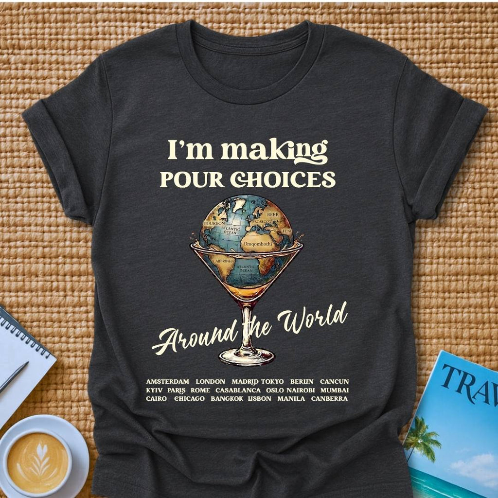 Pour Choices T-Shirt