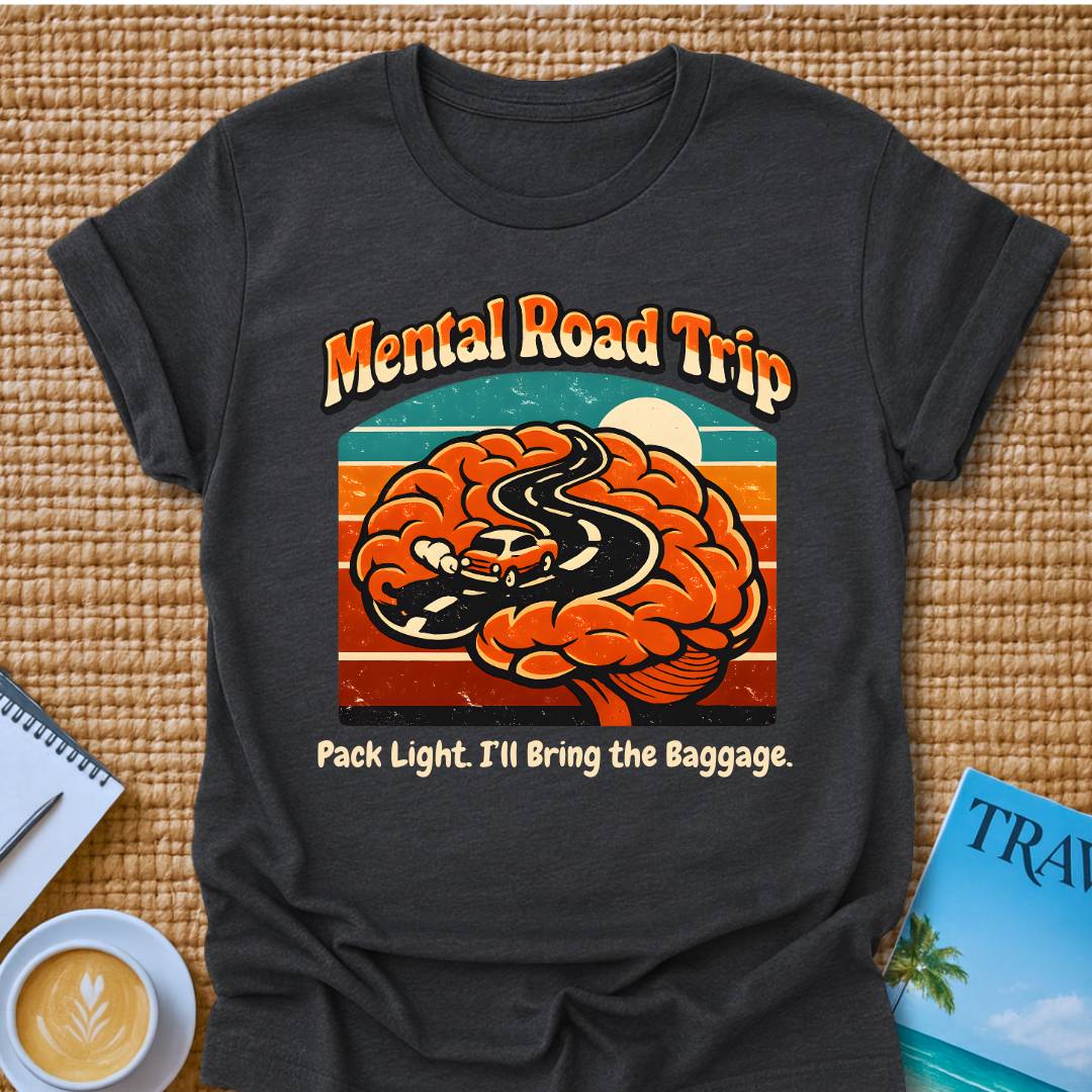 Mental Road Trip T-Shirt
