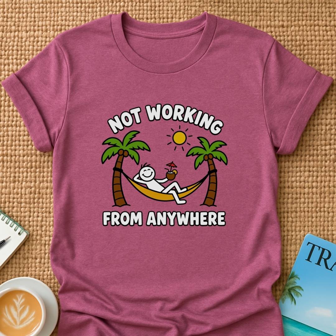 Not Working T-shirt