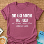 She Bought The Ticket T-shirt