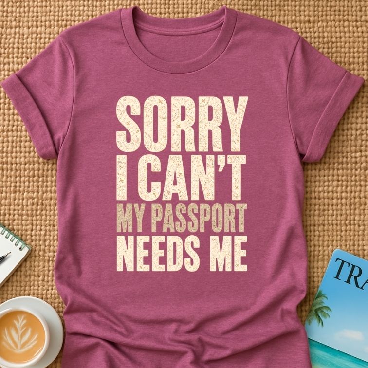 Sorry I Can't T-shirt