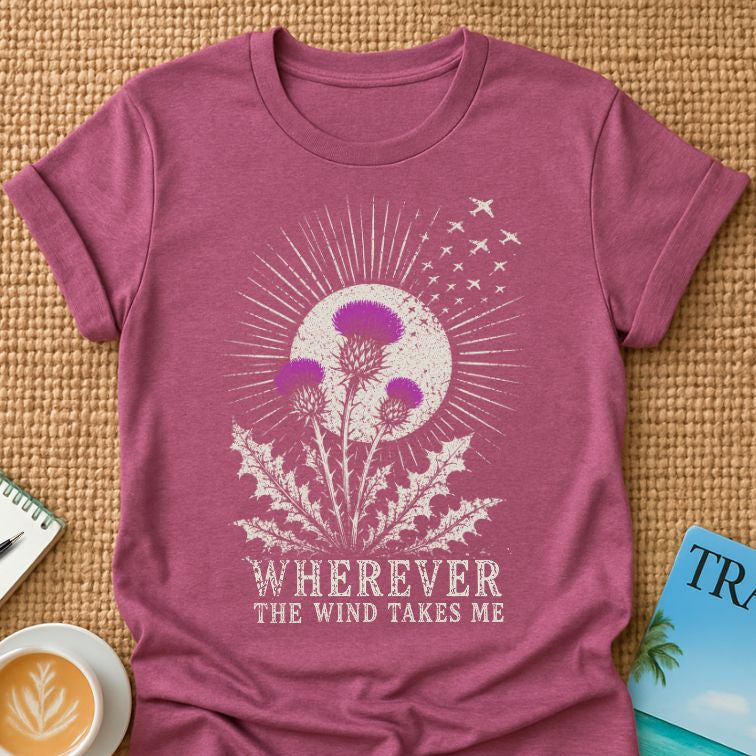 Wherever The Wind Takes Me T-shirt