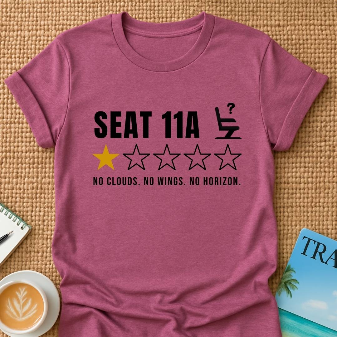 Seat 11A T-shirt