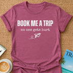 Book Me A Trip T-shirt