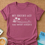 Second Act T-shirt